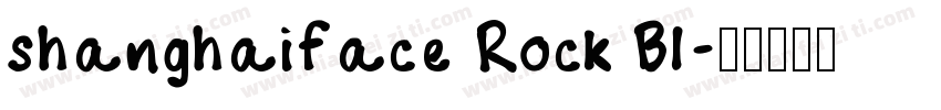 shanghaiface Rock Bl字体转换
